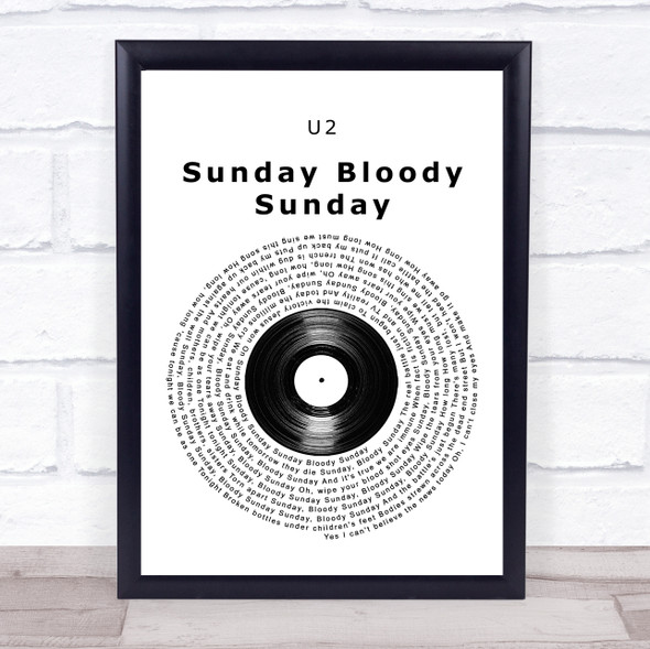 U2 Sunday Bloody Sunday Vinyl Record Song Lyric Wall Art Print