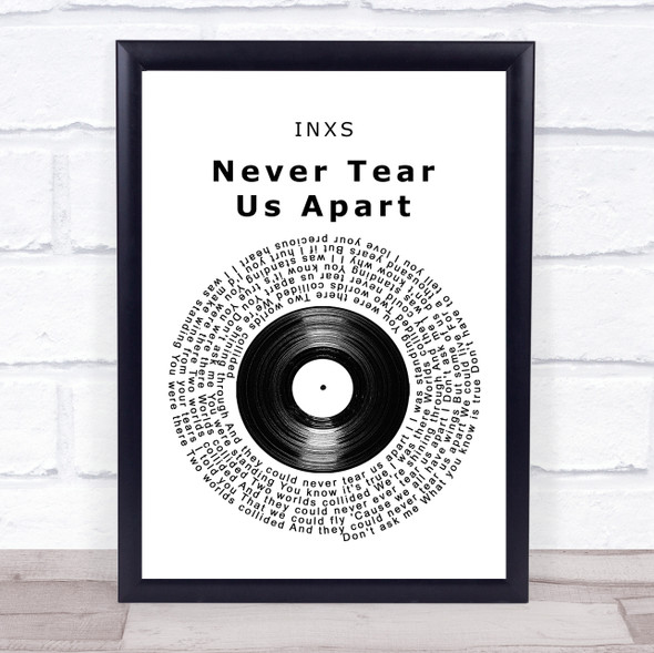 INXS Never Tear Us Apart Vinyl Record Song Lyric Wall Art Print