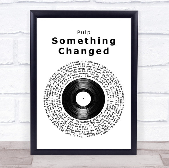 Pulp Something Changed Vinyl Record Song Lyric Wall Art Print