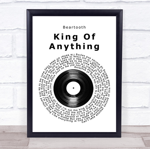 Beartooth King Of Anything Vinyl Record Song Lyric Wall Art Print