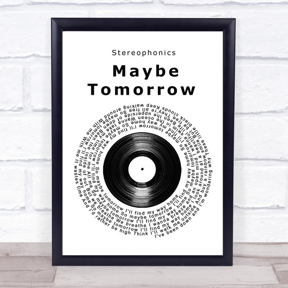 Stereophonics Maybe Tomorrow Vinyl Record Song Lyric Wall Art Print
