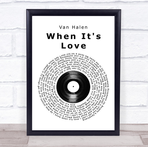 Van Halen When It's Love Vinyl Record Song Lyric Wall Art Print