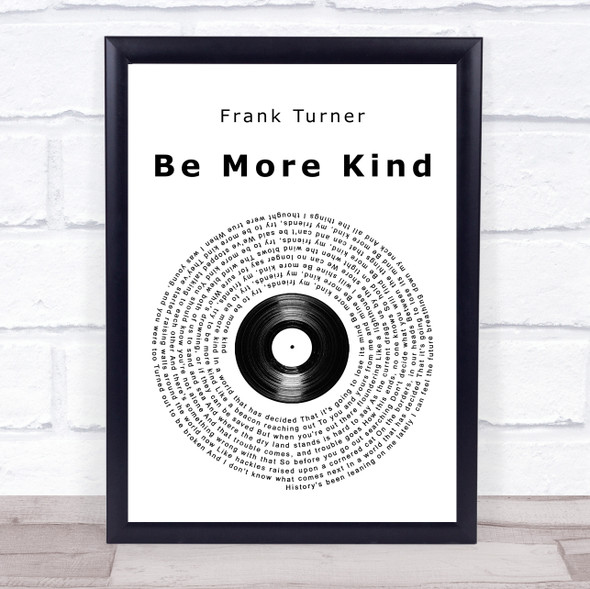 Frank Turner Be More Kind Vinyl Record Song Lyric Wall Art Print