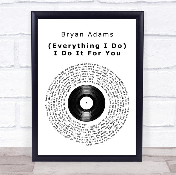 Bryan Adams Everything I Do I Do It For You Vinyl Record Song Lyric Quote Print