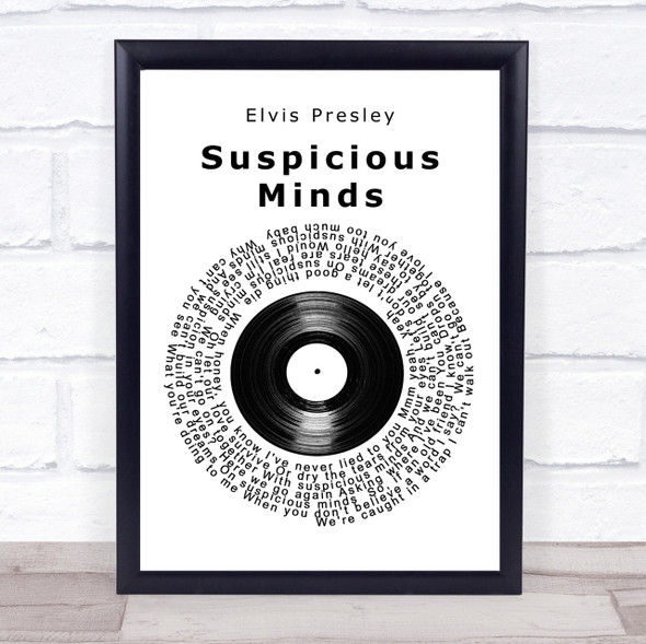 Elvis Presley Suspicious Minds Vinyl Record Song Lyric Quote Print