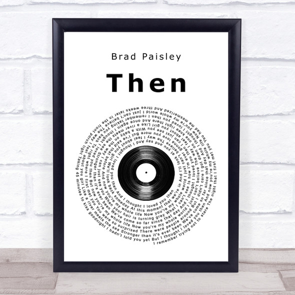 Brad Paisley Then Vinyl Record Song Lyric Quote Print