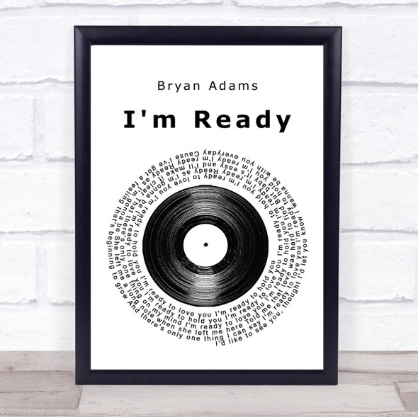 Bryan Adams I'm Ready Vinyl Record Song Lyric Quote Print