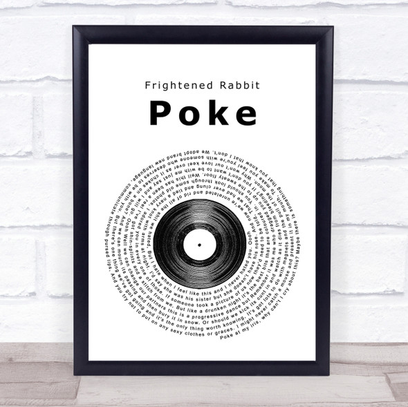 Frightened Rabbit Poke Vinyl Record Song Lyric Quote Print