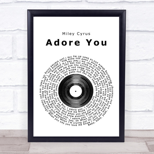 Miley Cyrus Adore You Vinyl Record Song Lyric Quote Print