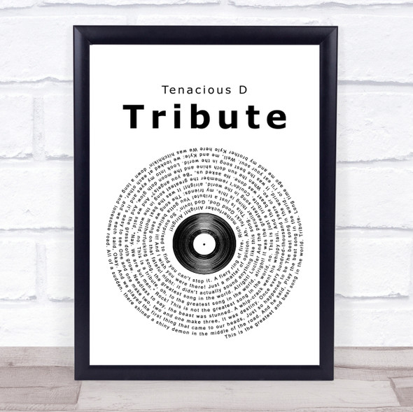 Tenacious D Tribute Vinyl Record Song Lyric Quote Print