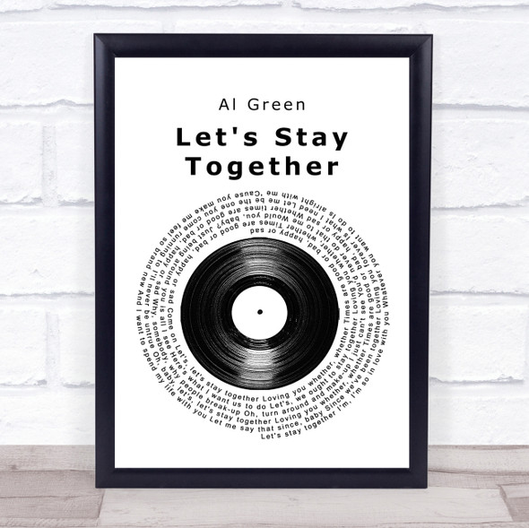 Al Green Let's Stay Together Vinyl Record Song Lyric Quote Print