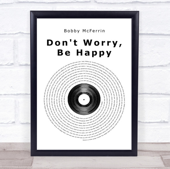 Bobby McFerrin Don't Worry, Be Happy Vinyl Record Song Lyric Quote Print