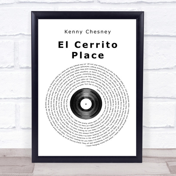 Kenny Chesney El Cerrito Place Vinyl Record Song Lyric Quote Print