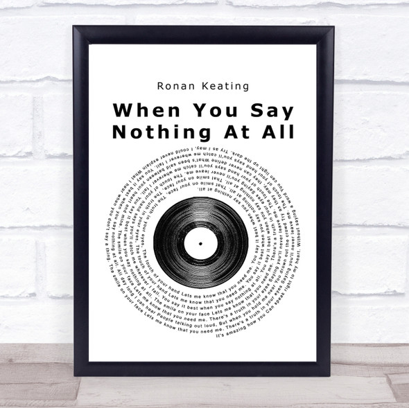 Ronan Keating When You Say Nothing At All Vinyl Record Song Lyric Print