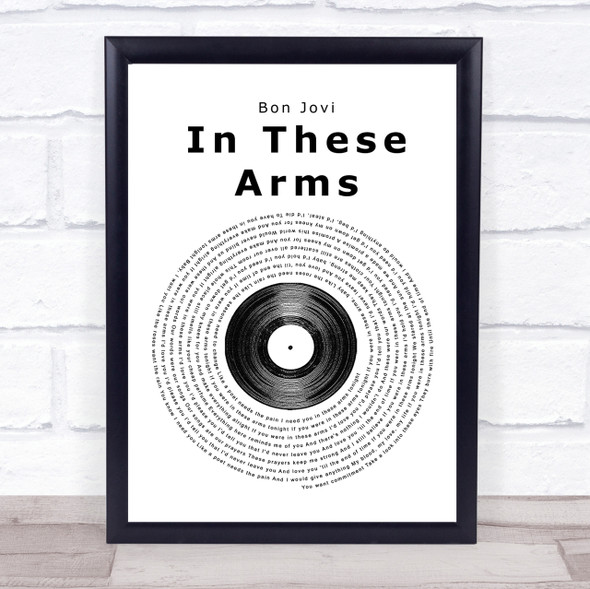 Bon Jovi In These Arms Vinyl Record Song Lyric Quote Print
