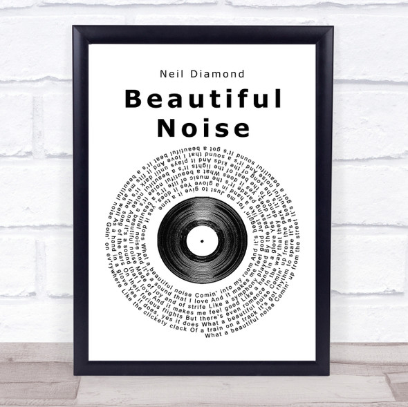 Neil Diamond Beautiful Noise Vinyl Record Song Lyric Quote Print