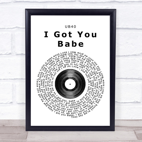 UB40 I Got You Babe Vinyl Record Song Lyric Quote Print