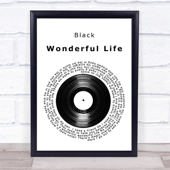 Black Wonderful Life Vinyl Record Song Lyric Print