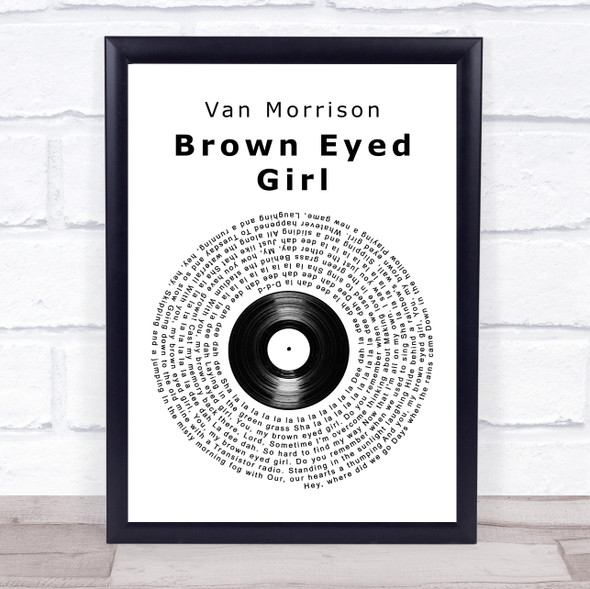 Van Morrison Brown Eyed Girl Vinyl Record Song Lyric Print