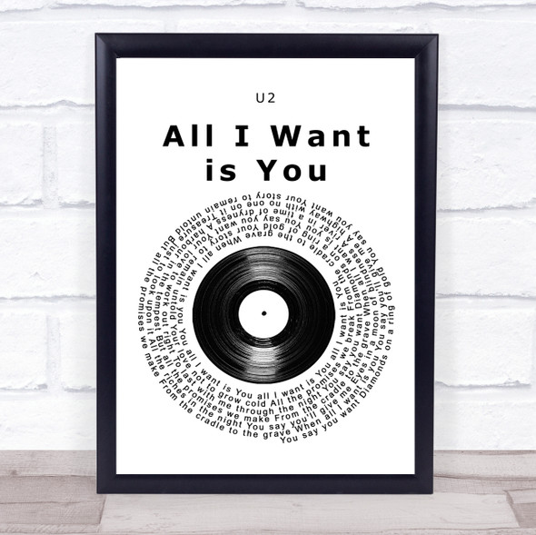 U2 All I Want is You Vinyl Record Song Lyric Print