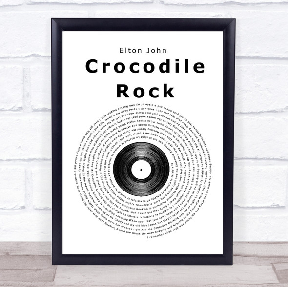 Elton John Crocodile Rock Vinyl Record Song Lyric Print