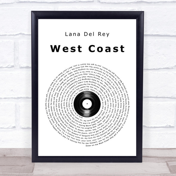 Lana Del Rey West Coast Vinyl Record Song Lyric Print