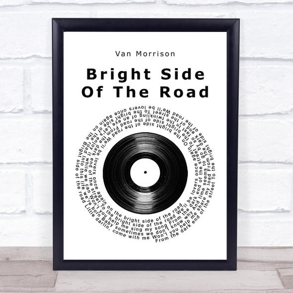 Van Morrison Bright Side Of The Road Vinyl Record Song Lyric Print