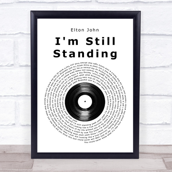 Elton John I'm Still Standing Vinyl Record Song Lyric Print