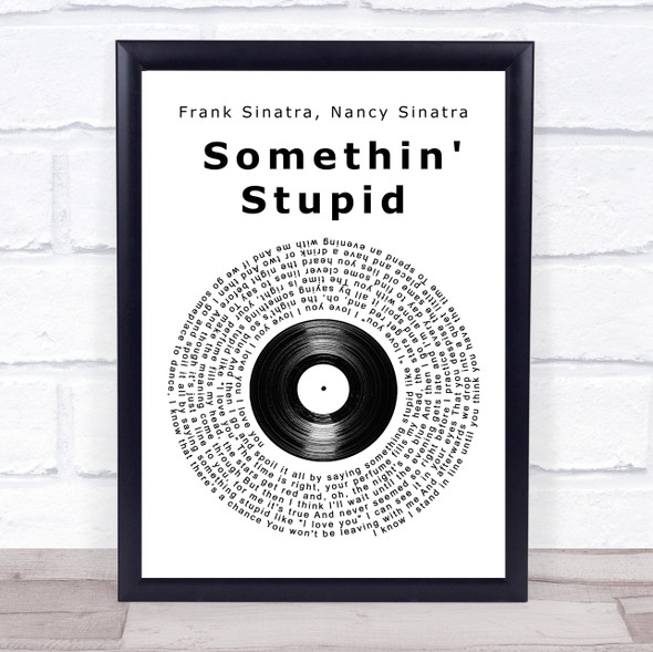 Frank Sinatra, Nancy Sinatra Somethin' Stupid Vinyl Record Song Lyric Print
