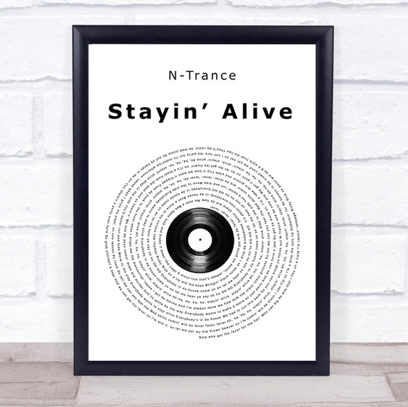 N-Trance Stayin?Æ Alive Vinyl Record Song Lyric Print