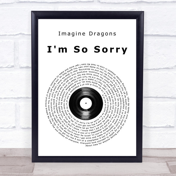 Imagine Dragons I'm So Sorry Vinyl Record Song Lyric Print