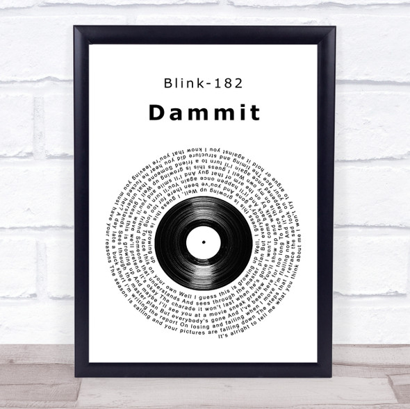 Blink-182 Dammit Vinyl Record Song Lyric Print