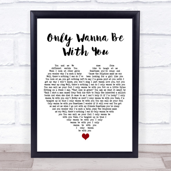 Hootie & The Blowfish Only Wanna Be With You White Heart Song Lyric Print