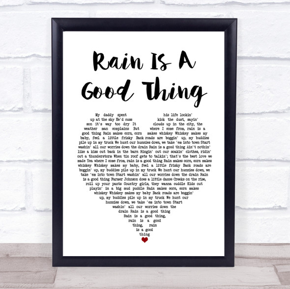 Luke Bryan Rain Is A Good Thing White Heart Song Lyric Print