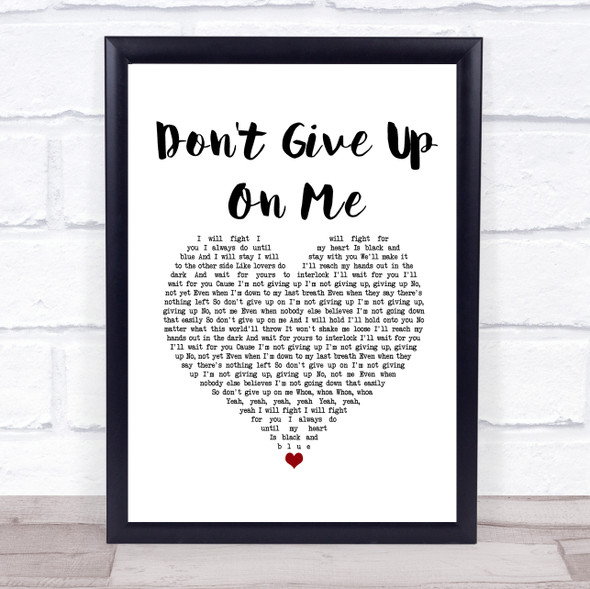 Andy Grammer Don't Give Up On Me White Heart Song Lyric Print