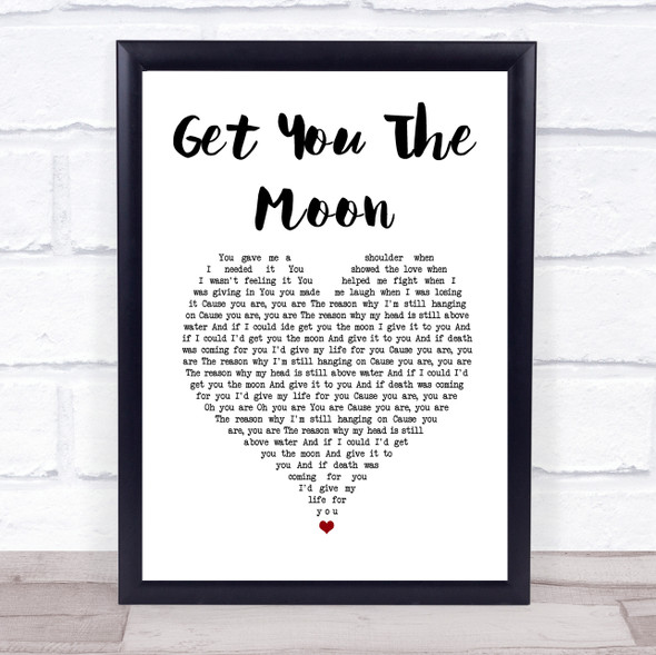 Kina Get You The Moon White Heart Song Lyric Print