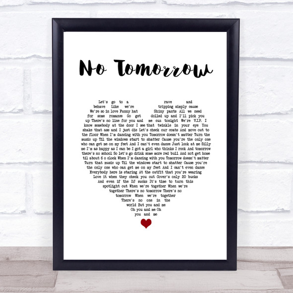 Orson No Tomorrow White Heart Song Lyric Print