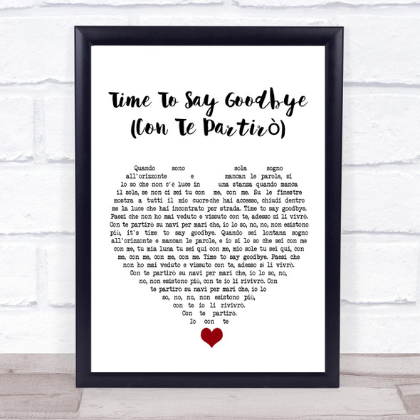 Sarah Brightman Time To Say Goodbye (Con Te Partir??) White Heart Song Lyric Quote Music Print