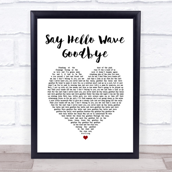 David Gray Say Hello Wave Goodbye White Heart Song Lyric Quote Music Print