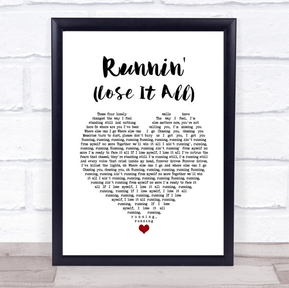 Naughty Boy Runnin' (Lose It All) White Heart Song Lyric Quote Music Print