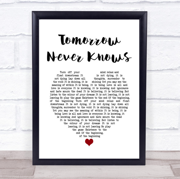 The Beatles Tomorrow Never Knows White Heart Song Lyric Quote Music Print