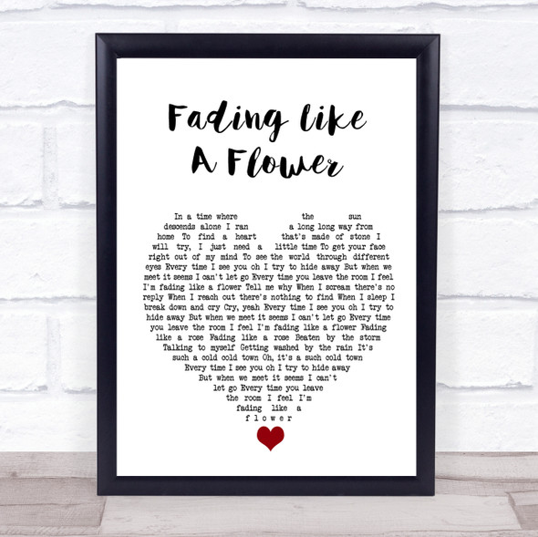 Roxette Fading Like A Flower White Heart Song Lyric Quote Music Print