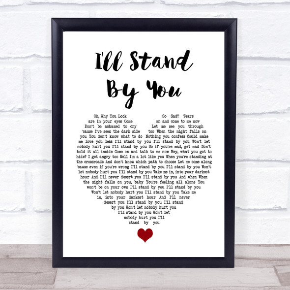 Girls Aloud I'll Stand By You White Heart Song Lyric Quote Music Print