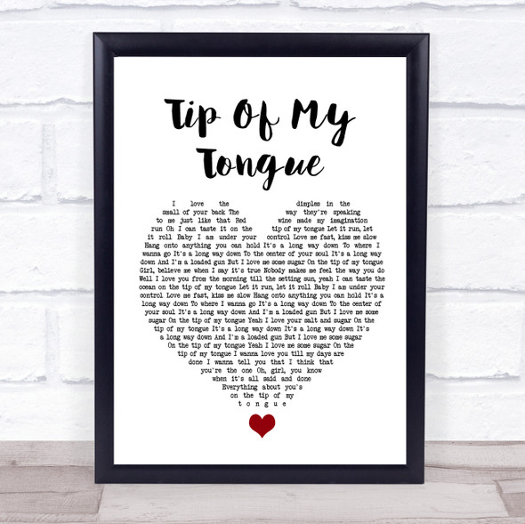 Kenny Chesney Tip Of My Tongue White Heart Song Lyric Quote Music Print