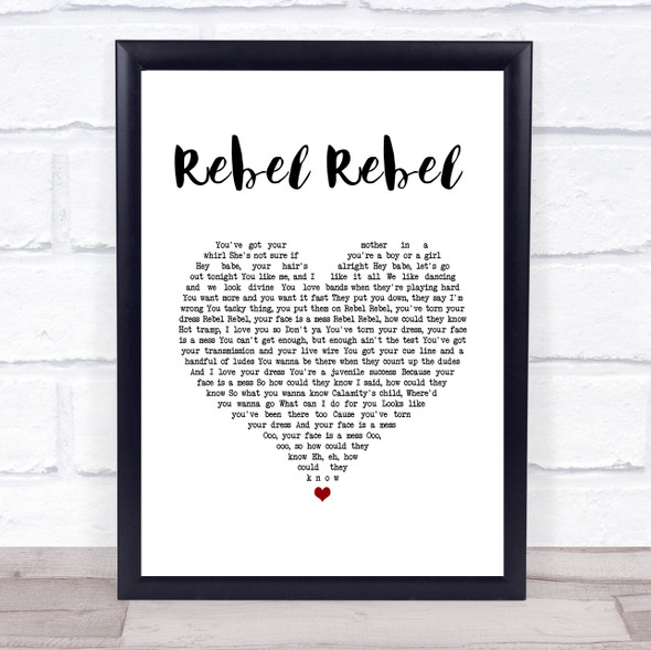 David Bowie Rebel Rebel White Heart Song Lyric Quote Music Print