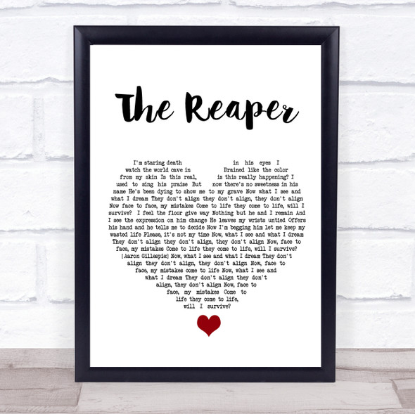 As It Is The Reaper White Heart Song Lyric Quote Music Print