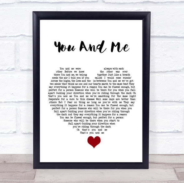 You+Me You And Me White Heart Song Lyric Quote Music Print