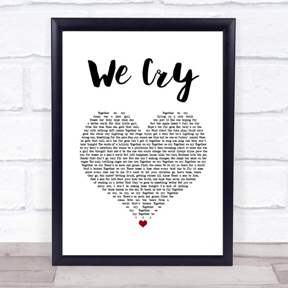 The Script We Cry White Heart Song Lyric Quote Music Print