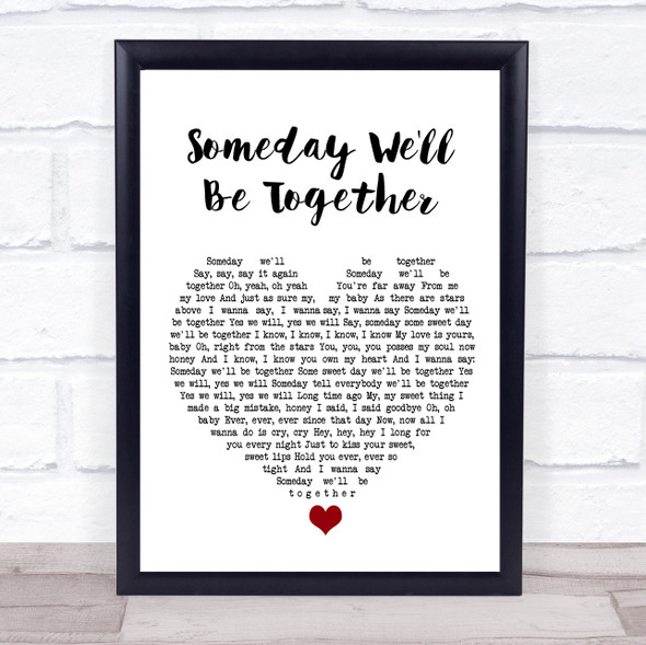 Diana Ross Someday We'll Be Together White Heart Song Lyric Wall Art Print