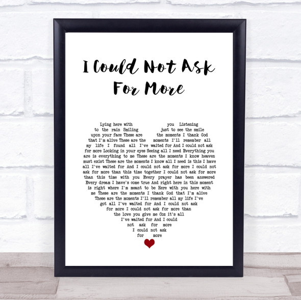 Edwin McCain I Could Not Ask For More White Heart Song Lyric Wall Art Print